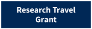 Click to go to Research Travel Grant section
