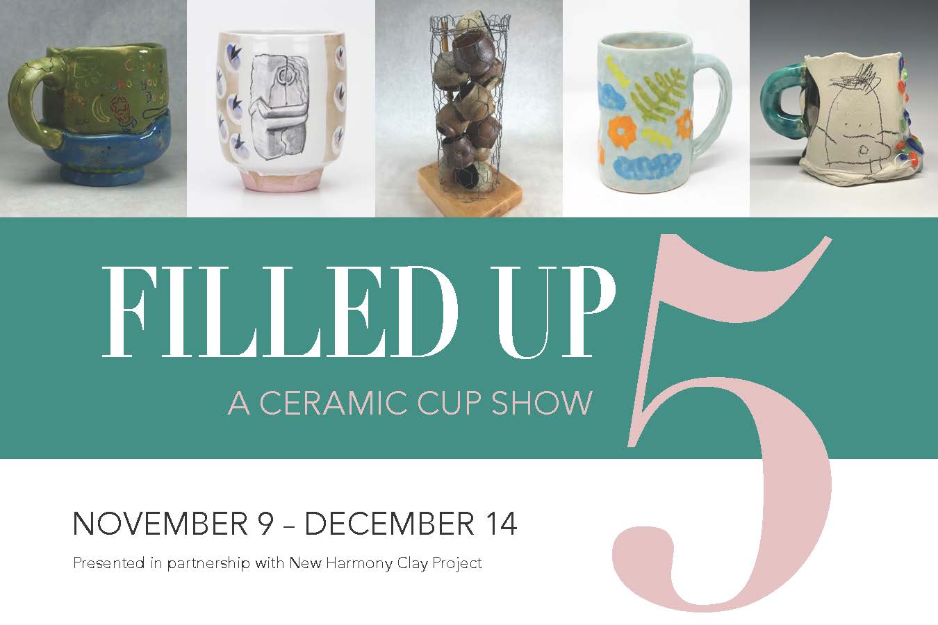 FILLED UP 5 | A Ceramic Cup Show