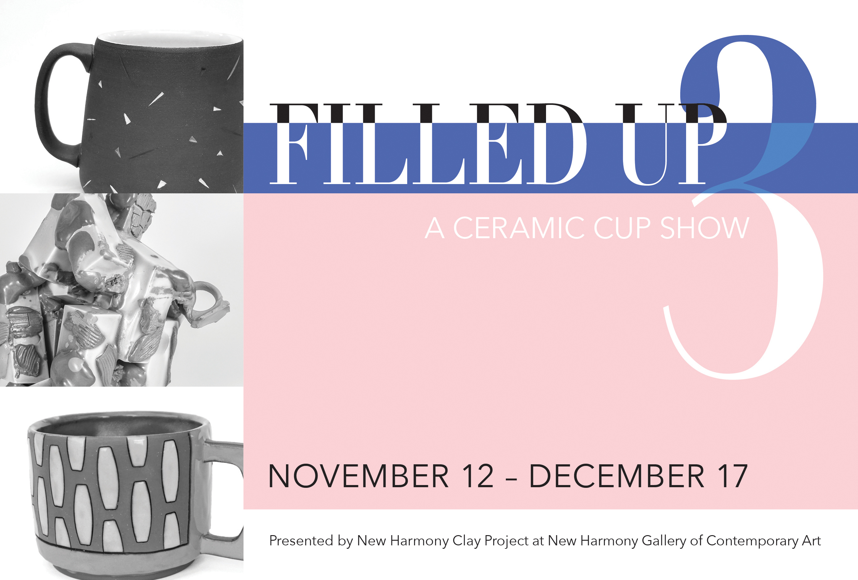 Filled Up 3: A Ceramic Cup Show
