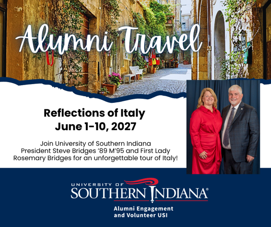 graphic image - Reflections of Italy alumni trip June 1-10 2027 with President Steve Bridges 89 M95 and First Lady Rosemary Bridges