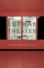 Cover of Susannah Nevison's Lethal Theater