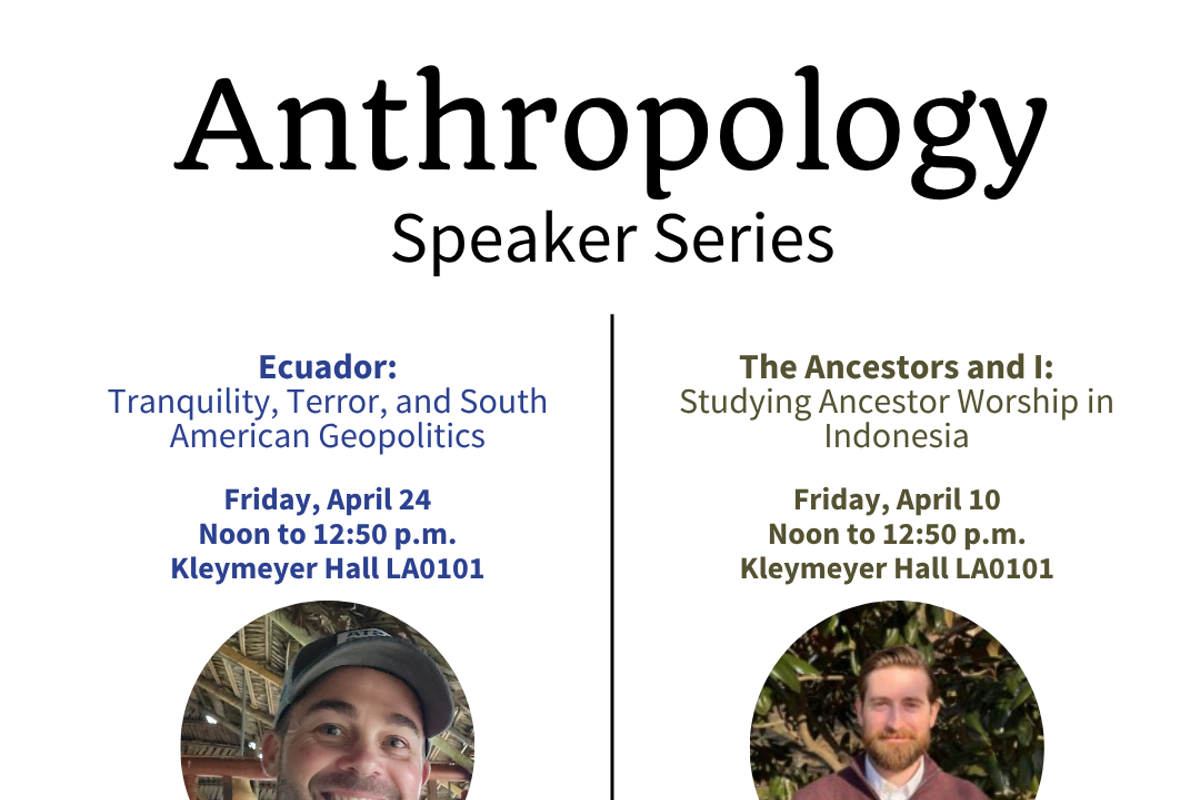 Anthropology Speaker Series to present two speakers in April 